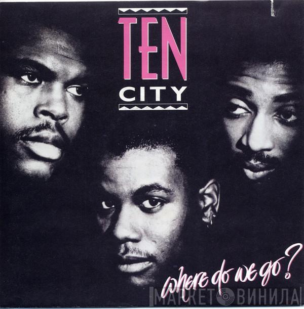  Ten City  - Where Do We Go?