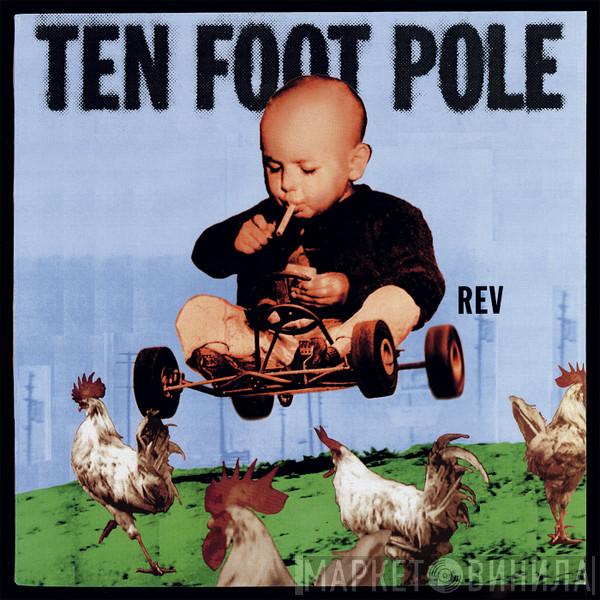  Ten Foot Pole  - Rev