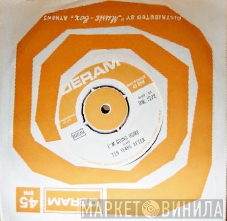  Ten Years After  - Hear Me Calling / I'm Going Home