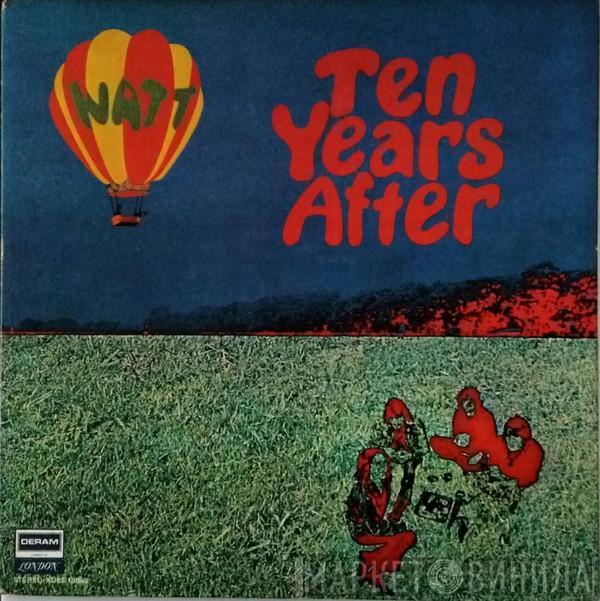  Ten Years After  - Watt
