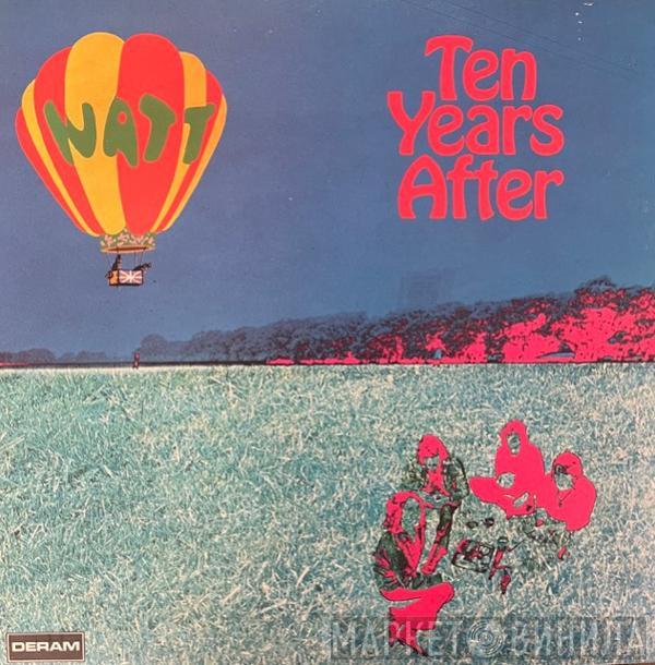  Ten Years After  - Watt