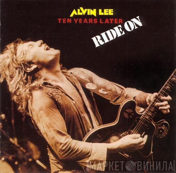 Ten Years Later, Alvin Lee - Ride On