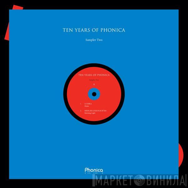  - Ten Years Of Phonica - Sampler Two