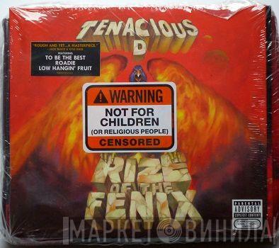  Tenacious D  - Rize Of The Fenix