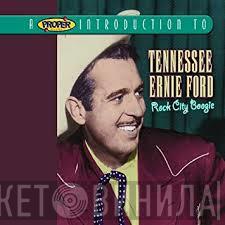 Tennessee Ernie Ford - Rock City Boogie