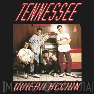 Tennessee  - Quiero Accion