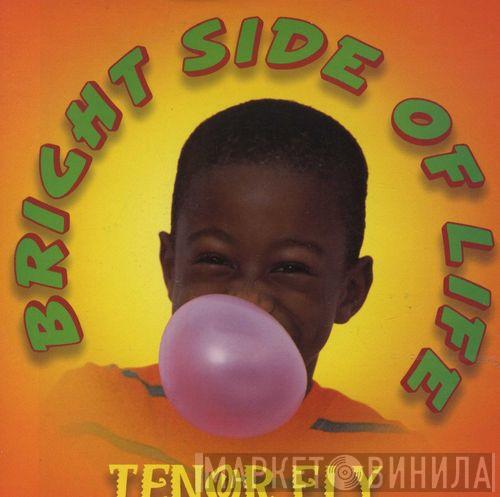 Tenor Fly - Bright Side Of Life