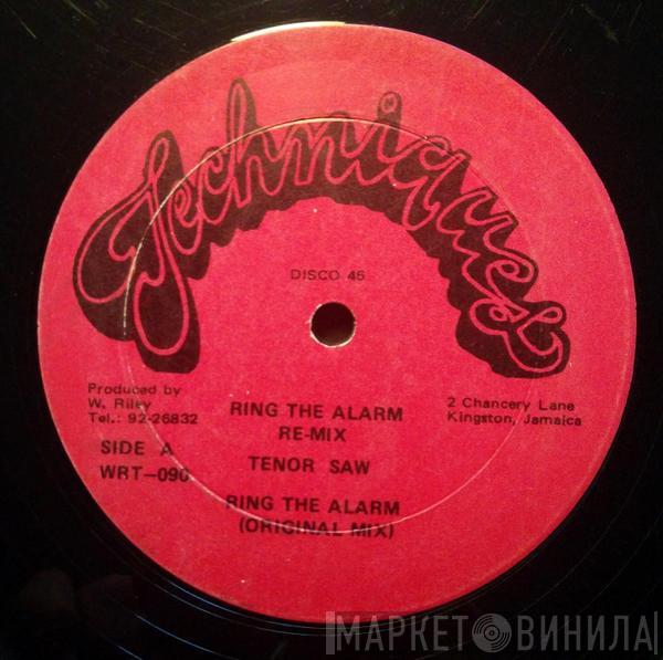 Tenor Saw, Buju Banton - Ring The Alarm Re-Mix / Ring The Alarm Quick