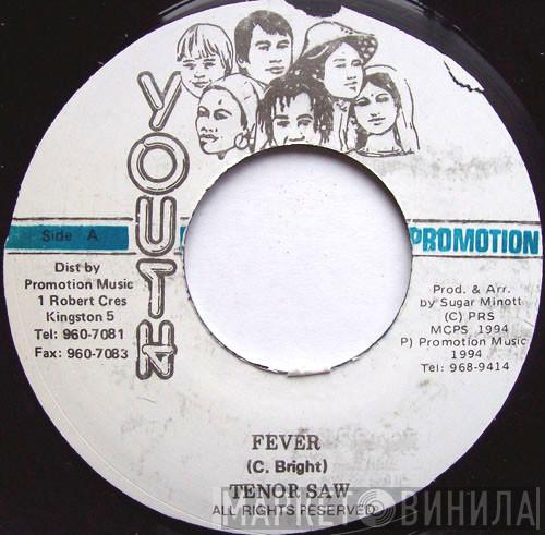  Tenor Saw  - Fever