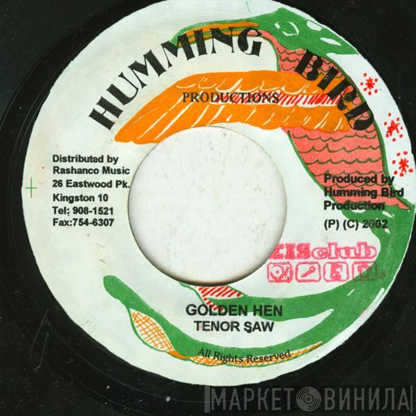  Tenor Saw  - Golden Hen