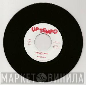Tenor Saw - Golden Hen