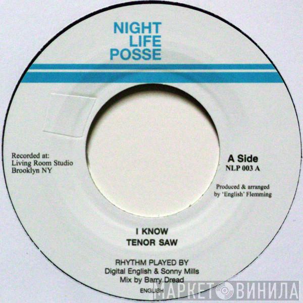  Tenor Saw  - I Know