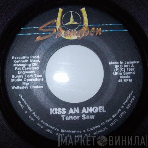 Tenor Saw  - Kiss An Angel