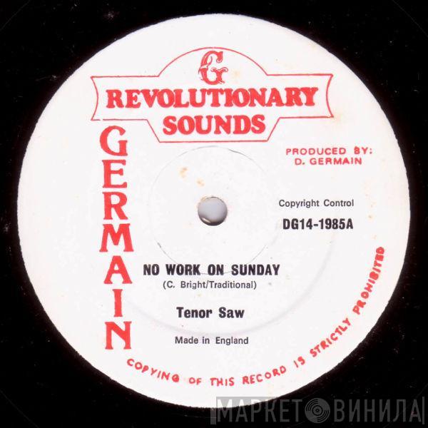 Tenor Saw - No Work On Sunday