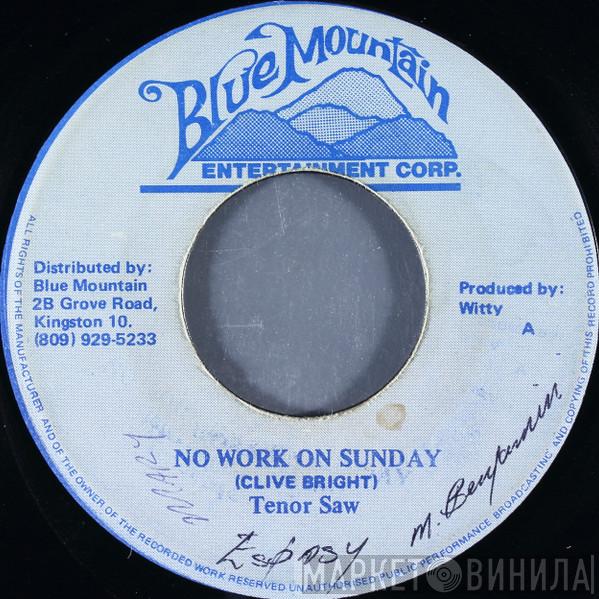  Tenor Saw  - No Work On Sunday