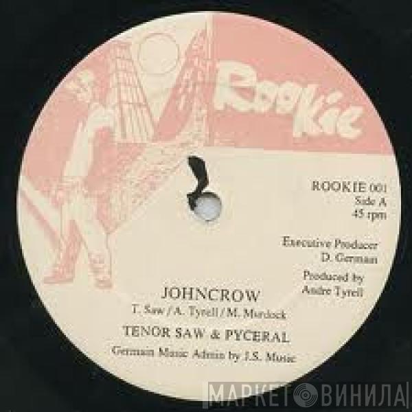 , Tenor Saw  Pyceral  - John Crow, Fire Side Jam