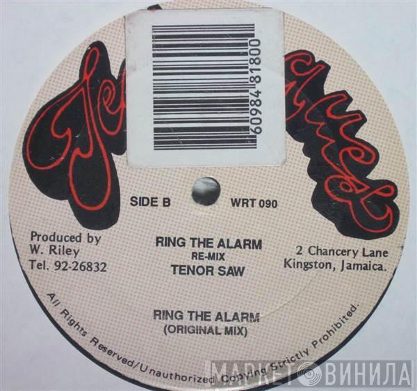  Tenor Saw  - Ring The Alarm Re-Mix