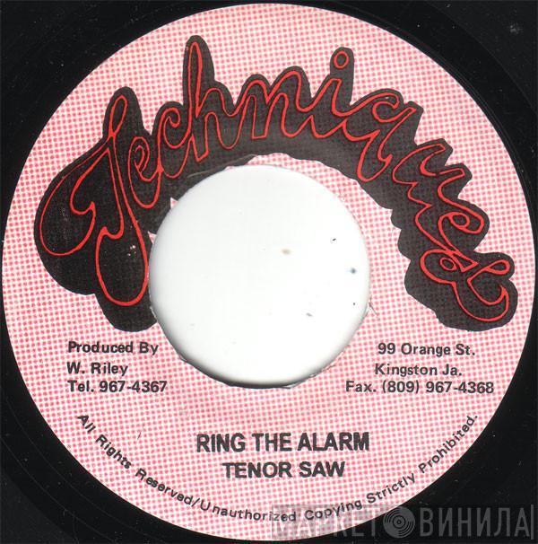  Tenor Saw  - Ring The Alarm