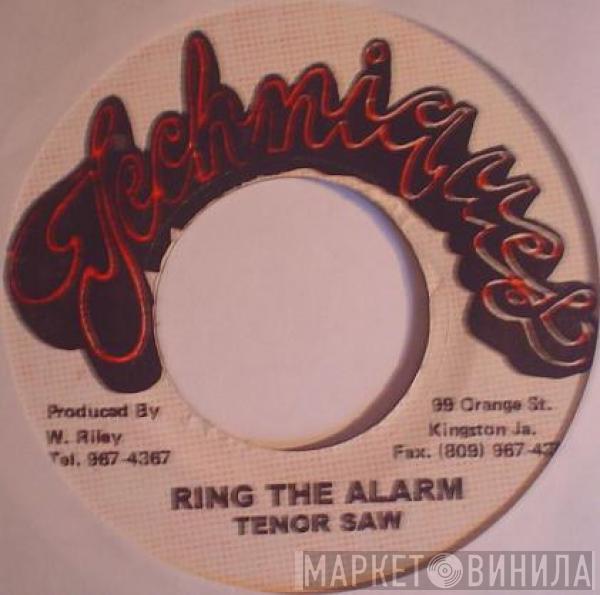  Tenor Saw  - Ring The Alarm