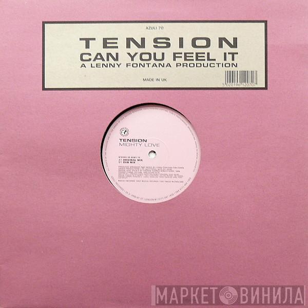 Tension - Can You Feel It