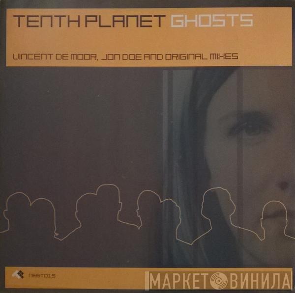 Tenth Planet - Ghosts
