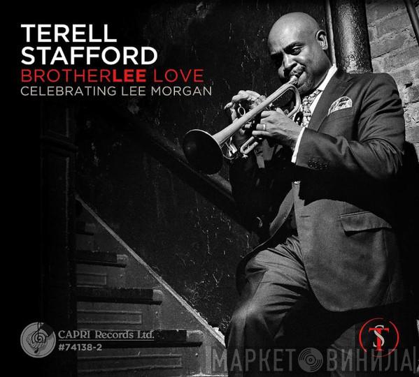 Terell Stafford - BrotherLee Love - Celebrating Lee Morgan