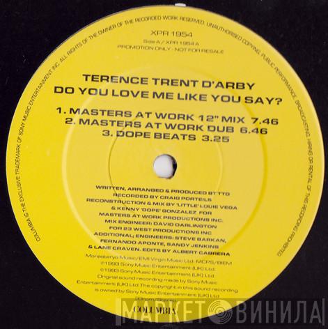  Terence Trent D'Arby  - Do You Love Me Like You Say?