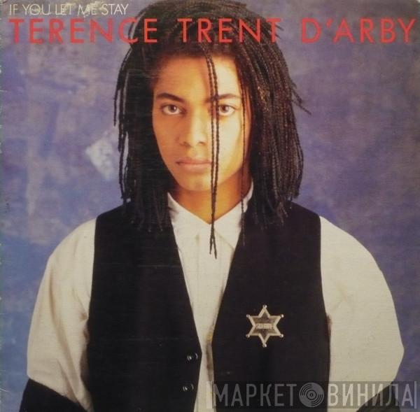  Terence Trent D'Arby  - If You Let Me Stay