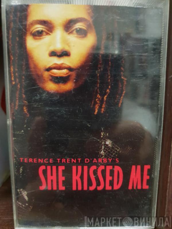  Terence Trent D'Arby  - She Kissed Me