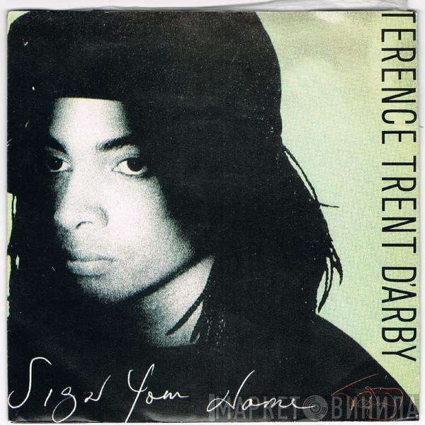  Terence Trent D'Arby  - Sign Your Name