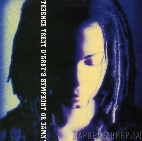  Terence Trent D'Arby  - Symphony Or Damn (Exploring The Tension Inside The Sweetness)
