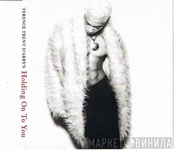  Terence Trent D'Arby  - Terence Trent D'Arby's Holding On To You