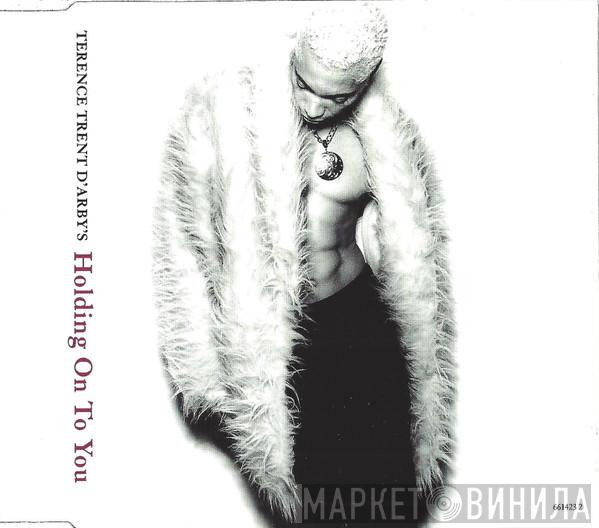 Terence Trent D'Arby - Terence Trent D'Arby's Holding On To You