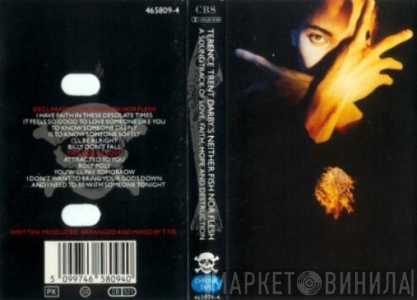  Terence Trent D'Arby  - Terence Trent D'Arby's Neither Fish Nor Flesh: A Soundtrack Of Love, Faith, Hope, And Destruction