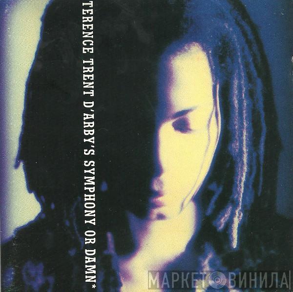  Terence Trent D'Arby  - Terence Trent D'Arby's Symphony Or Damn (Exploring The Tension Inside The Sweetness)