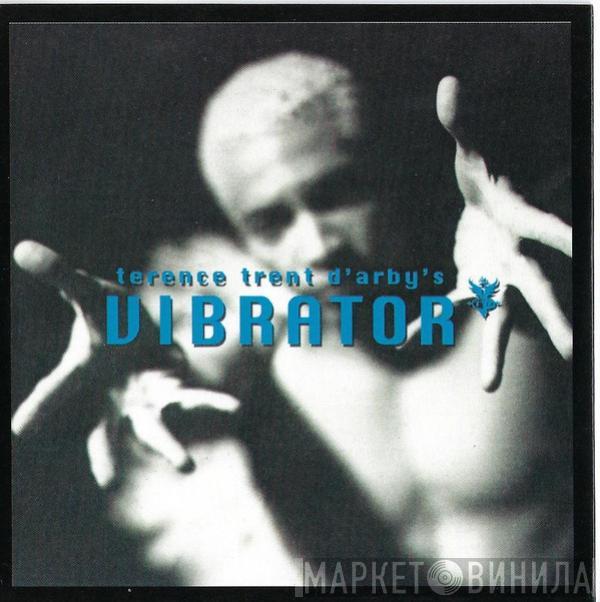  Terence Trent D'Arby  - Vibrator