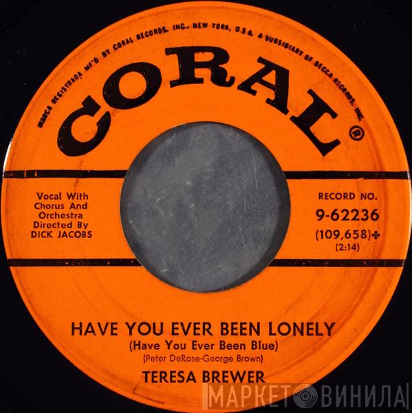  Teresa Brewer  - When Do You Love Me / Have You Ever Been Lonely (Have You Ever Been Blue)