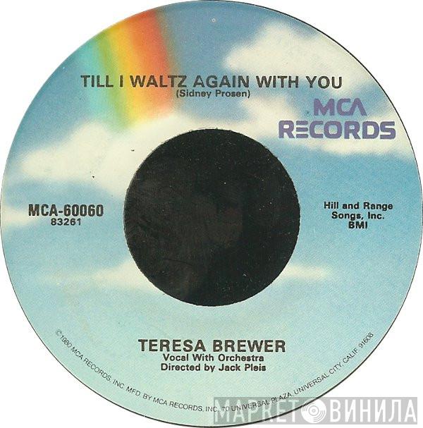 Teresa Brewer - Till I Waltz Again With You / Ricochet (Rick-O-Shay)