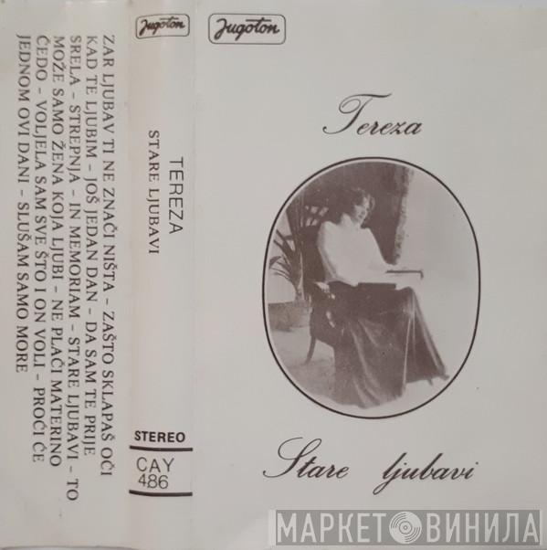  Tereza Kesovija  - Stare Ljubavi