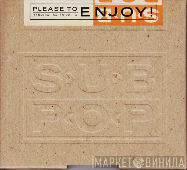  - Terminal Sales Vol. 4: Please To Enjoy