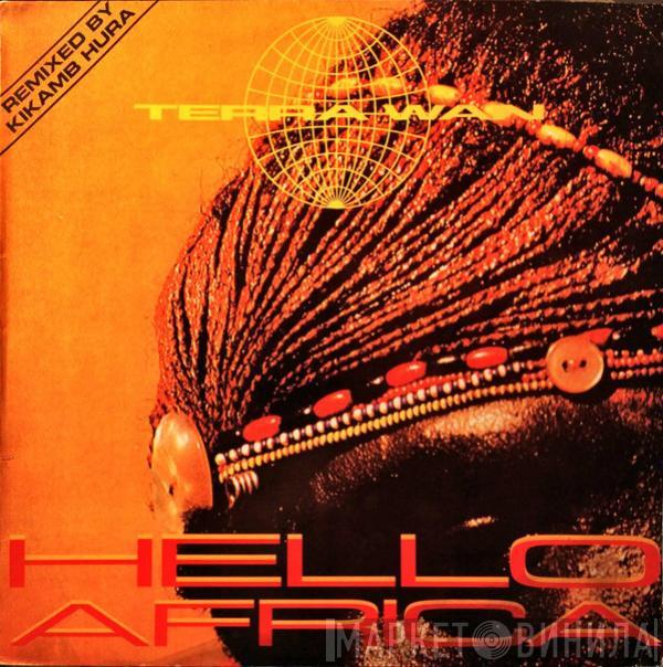  Terra W.A.N.  - Hello Africa / African Beats