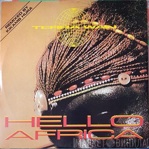  Terra W.A.N.  - Hello Africa / African Beats