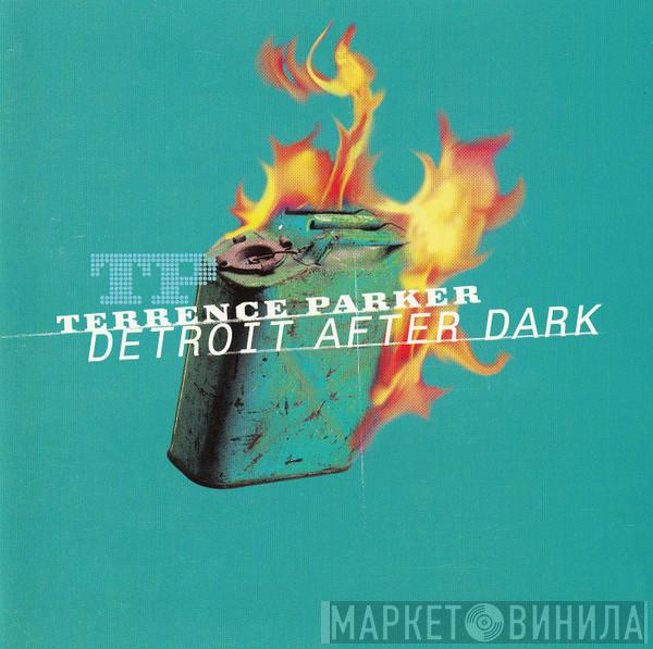  Terrence Parker  - Detroit After Dark