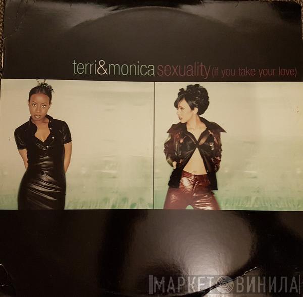 Terri & Monica - Sexuality (If You Take Your Love)