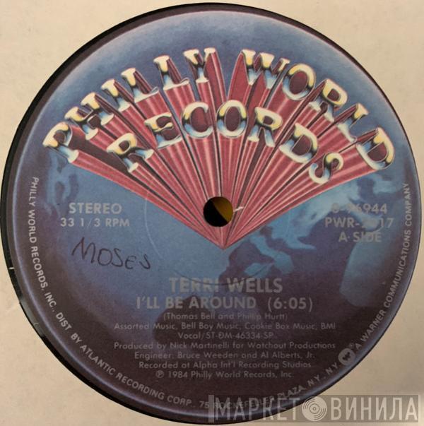  Terri Wells  - I'll Be Around