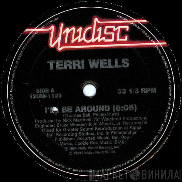  Terri Wells  - I'll Be Around