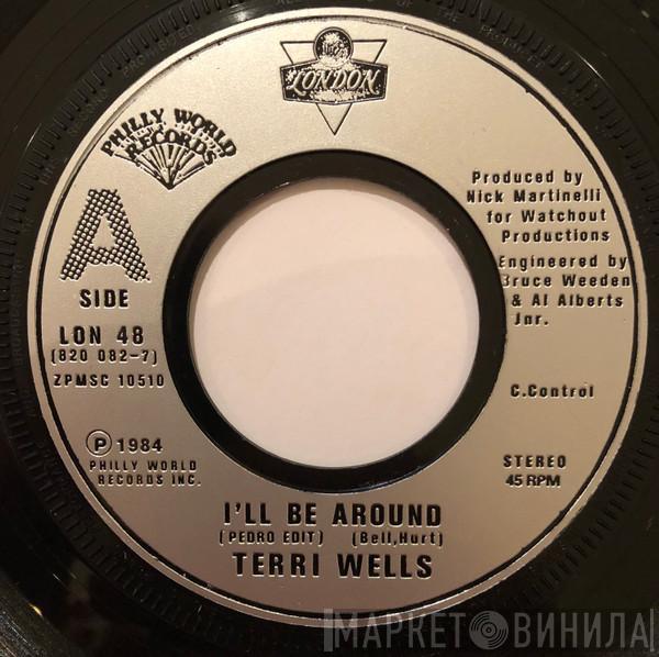 Terri Wells - I'll Be Around