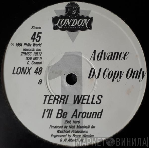 Terri Wells - I'll Be Around