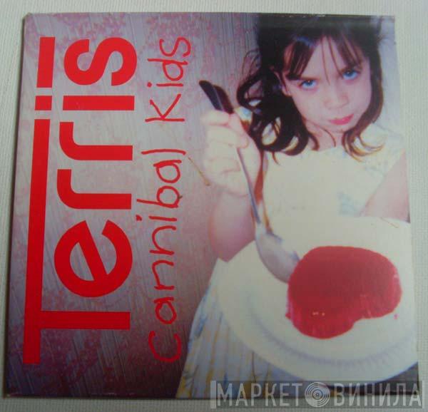 Terris - Cannibal Kids