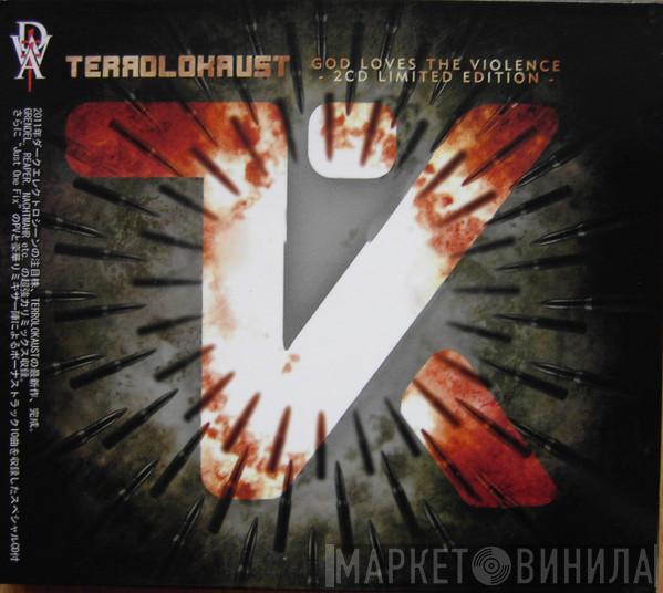 Terrolokaust - God Loves The Violence